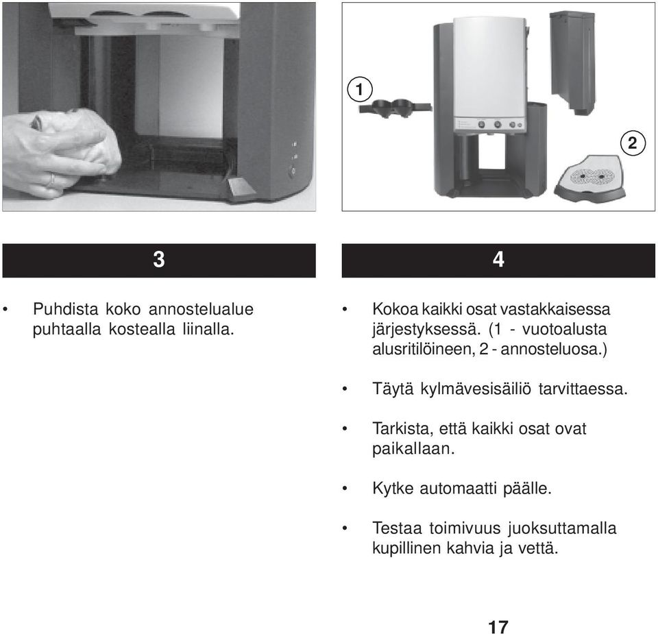 (1 - vuotoalusta alusritilöineen, 2 - annosteluosa.