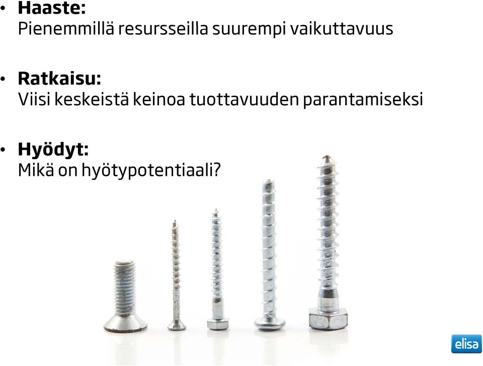 keskeistä keinoa tuottavuuden