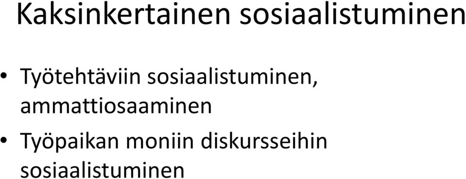 sosiaalistuminen,