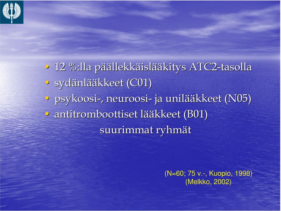 unilää ääkkeet (N05) antitromboottiset lääkkeet