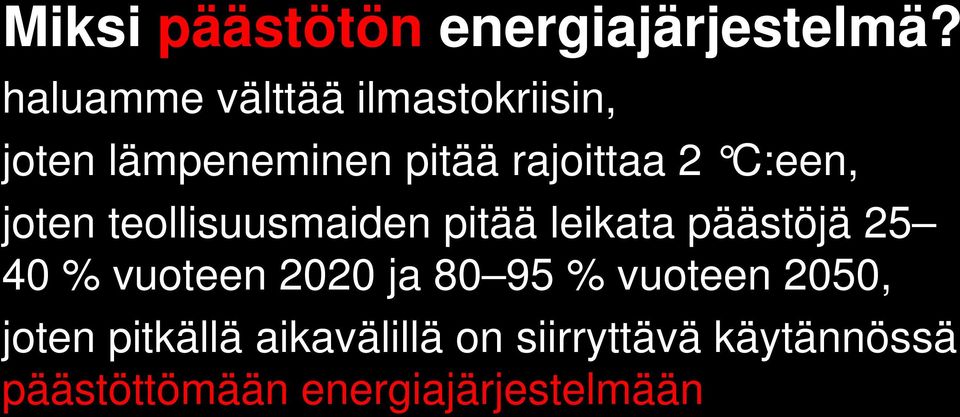 C:een, joten teollisuusmaiden pitää leikata päästöjä 25 40 % vuoteen 2020