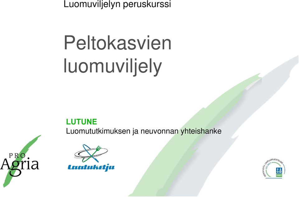 luomuviljely LUTUNE