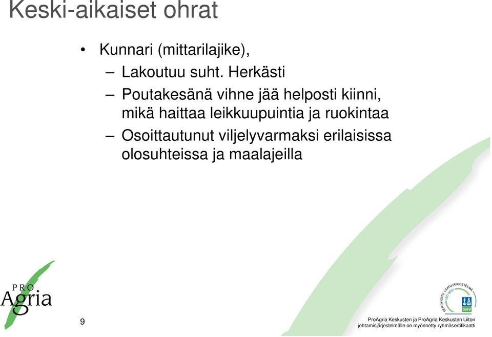 mikä haittaa leikkuupuintia ja ruokintaa Osoittautunut