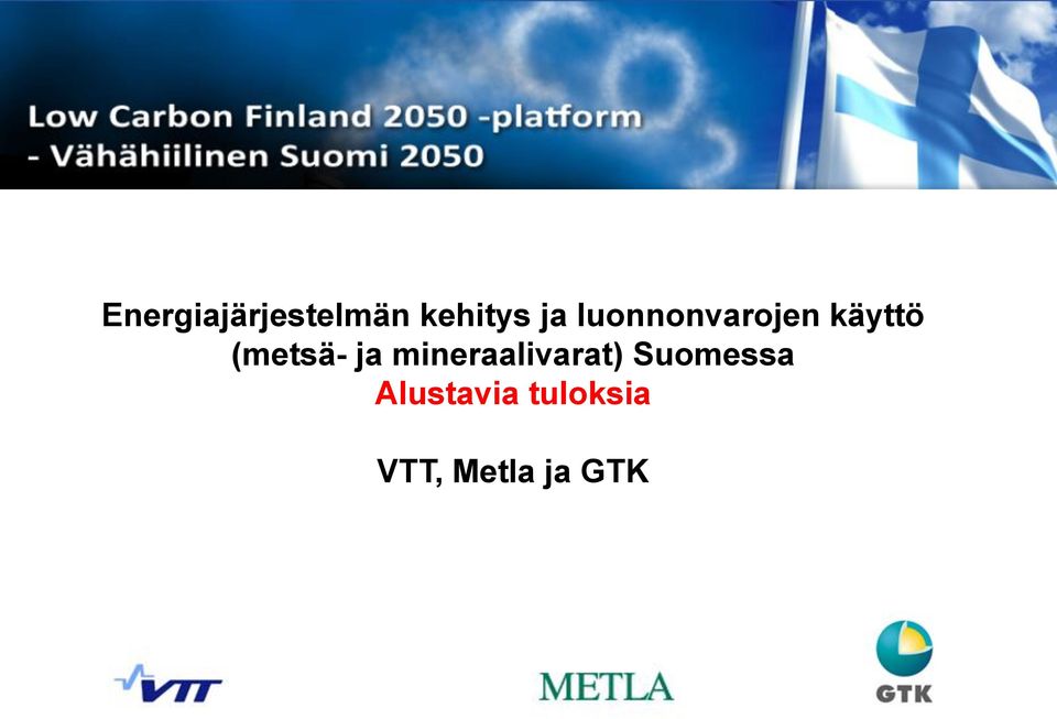 (metsä- ja mineraalivarat)