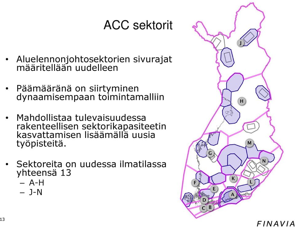 tulevaisuudessa rakenteellisen sektorikapasiteetin kasvattamisen