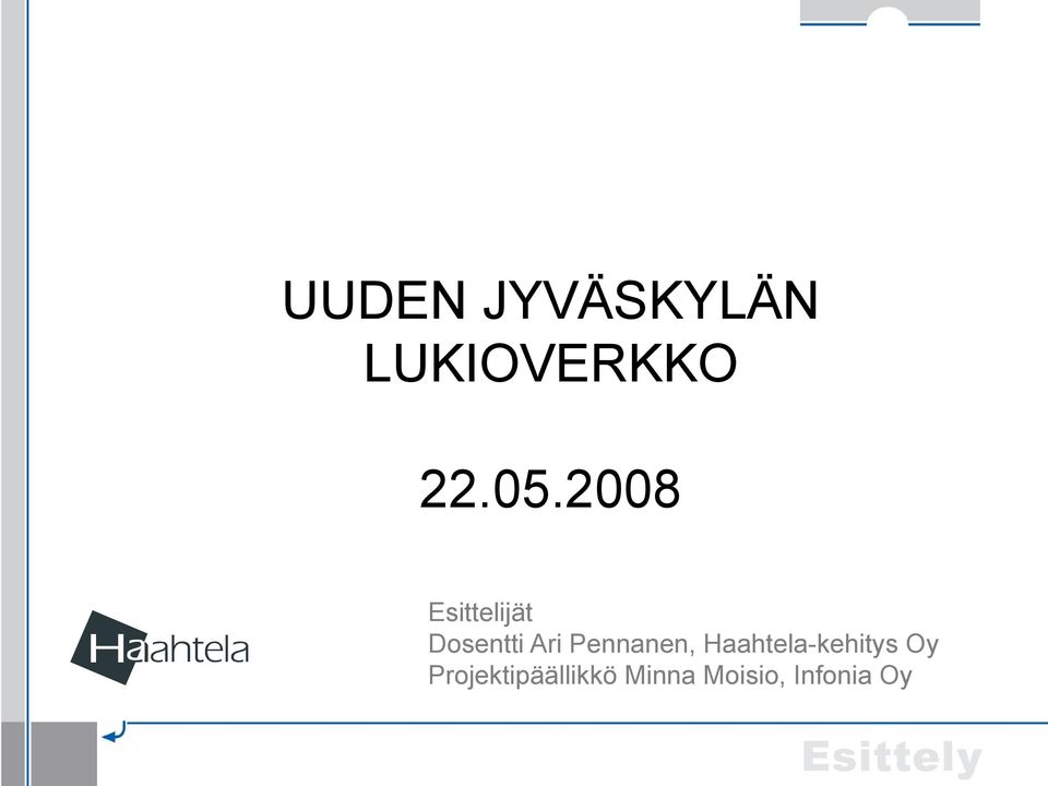 Pennanen, Haahtela-kehitys Oy