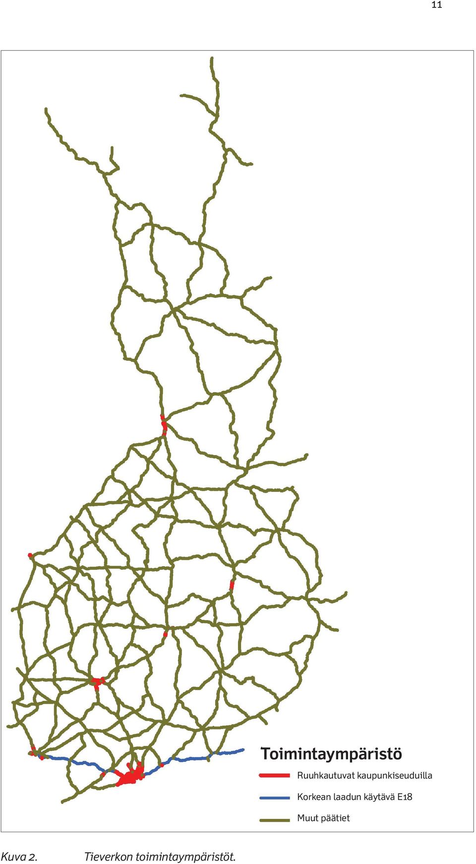 Korkean laadun käytävä E18 Muut