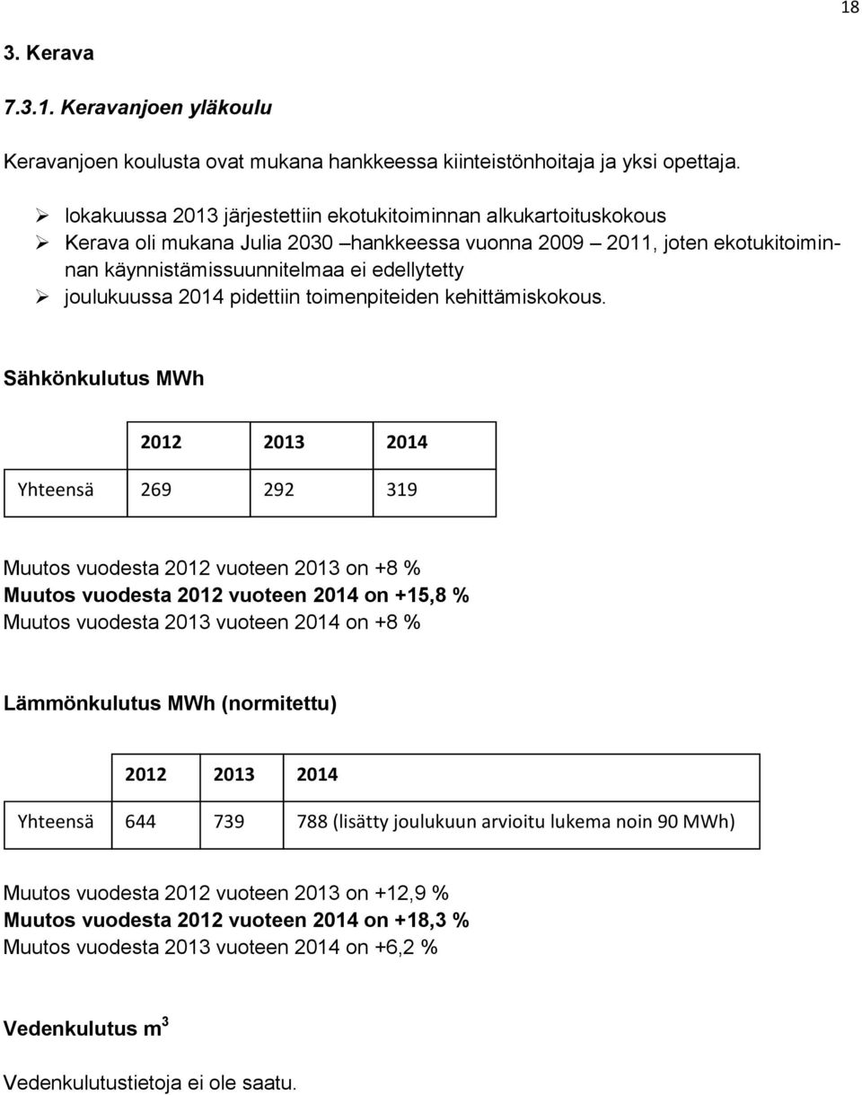 joulukuussa pidettiin toimenpiteiden kehittämiskokous.