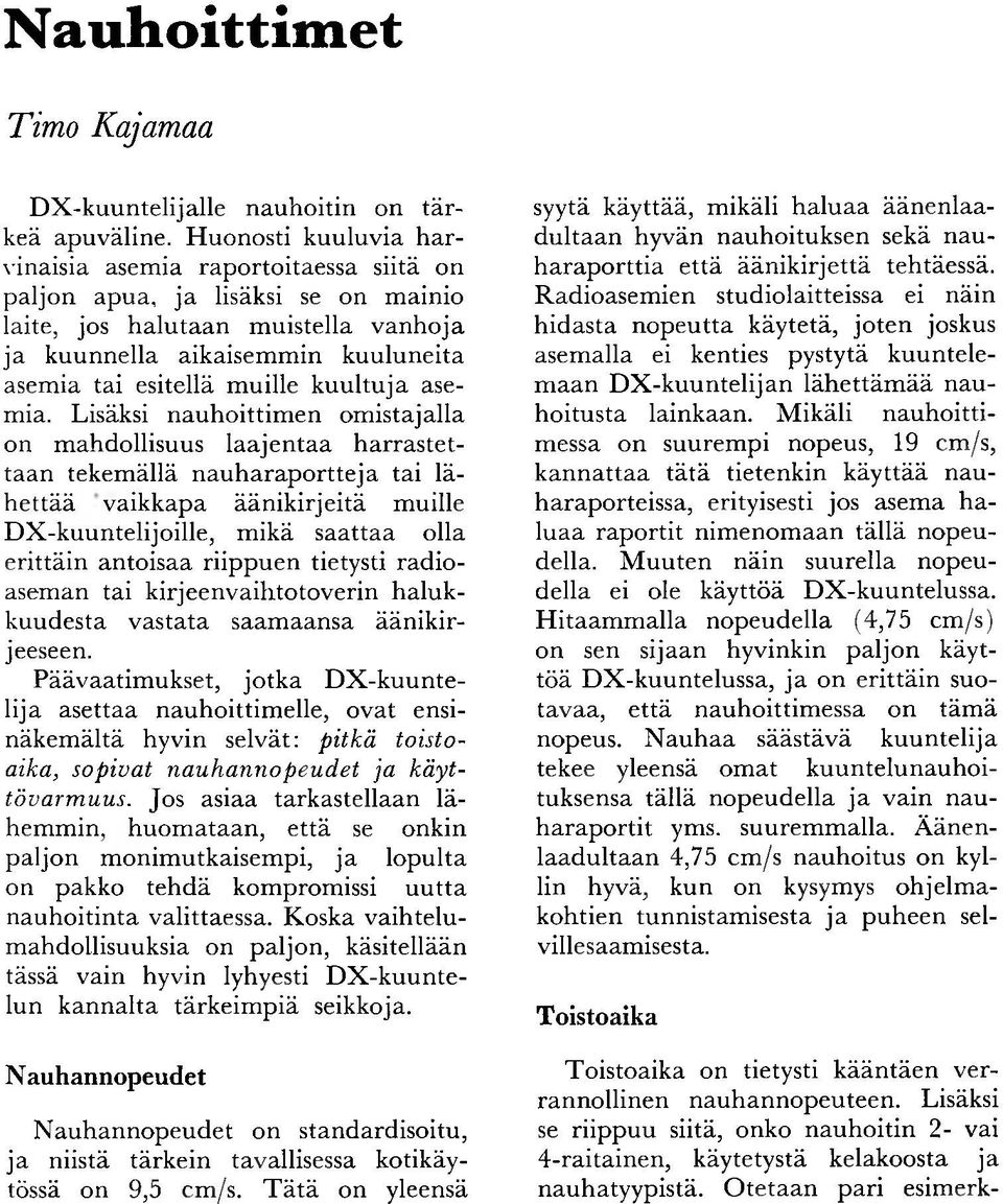esitellä m uille k u u ltu ja asemia.