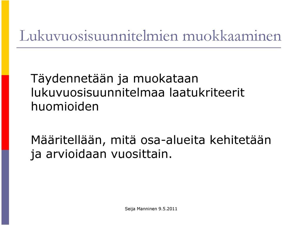 lukuvuosisuunnitelmaa laatukriteerit