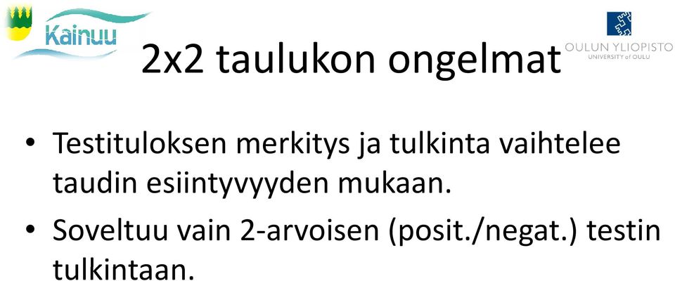 esiintyvyyden mukaan.