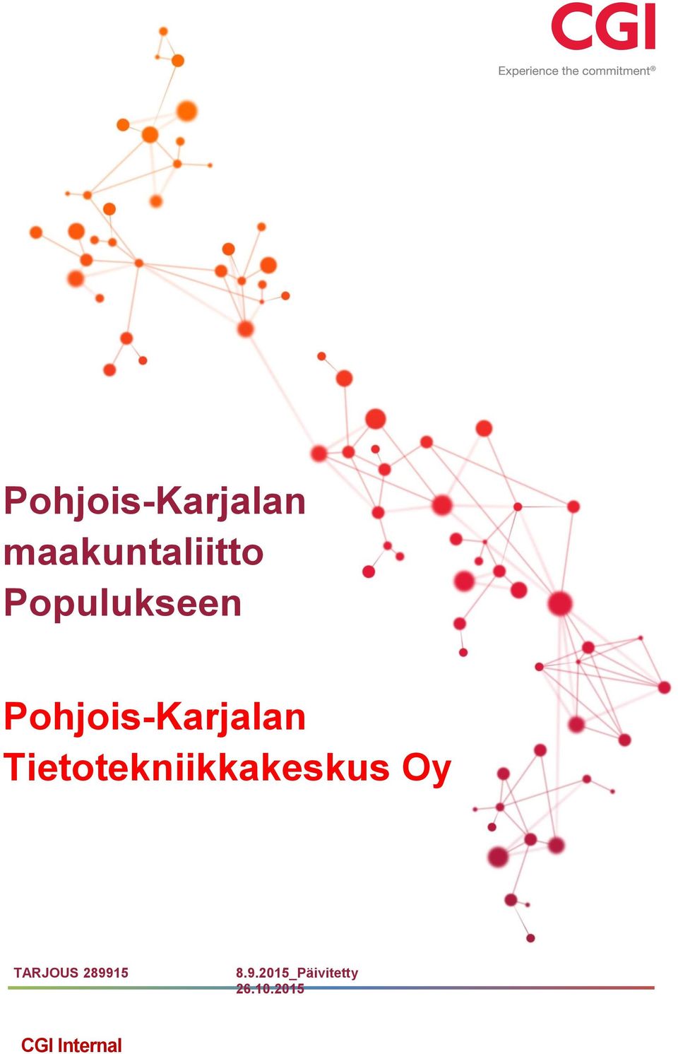 Tietotekniikkakeskus Oy TARJOUS