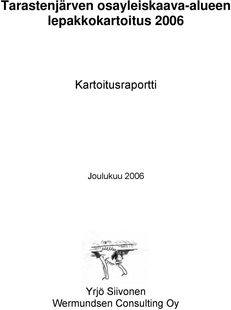 lepakkokartoitus 2006