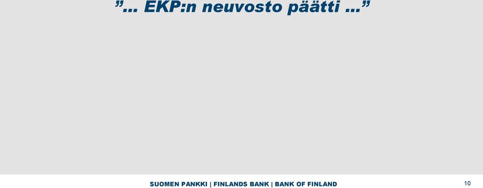 PANKKI FINLANDS