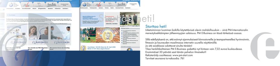 PM E-Business on tässä tärkeässä osassa.