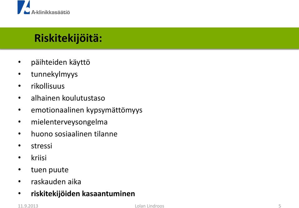 kypsymättömyys mielenterveysongelma huono sosiaalinen