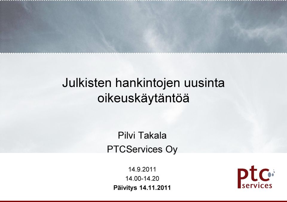 Pilvi Takala PTCServices Oy