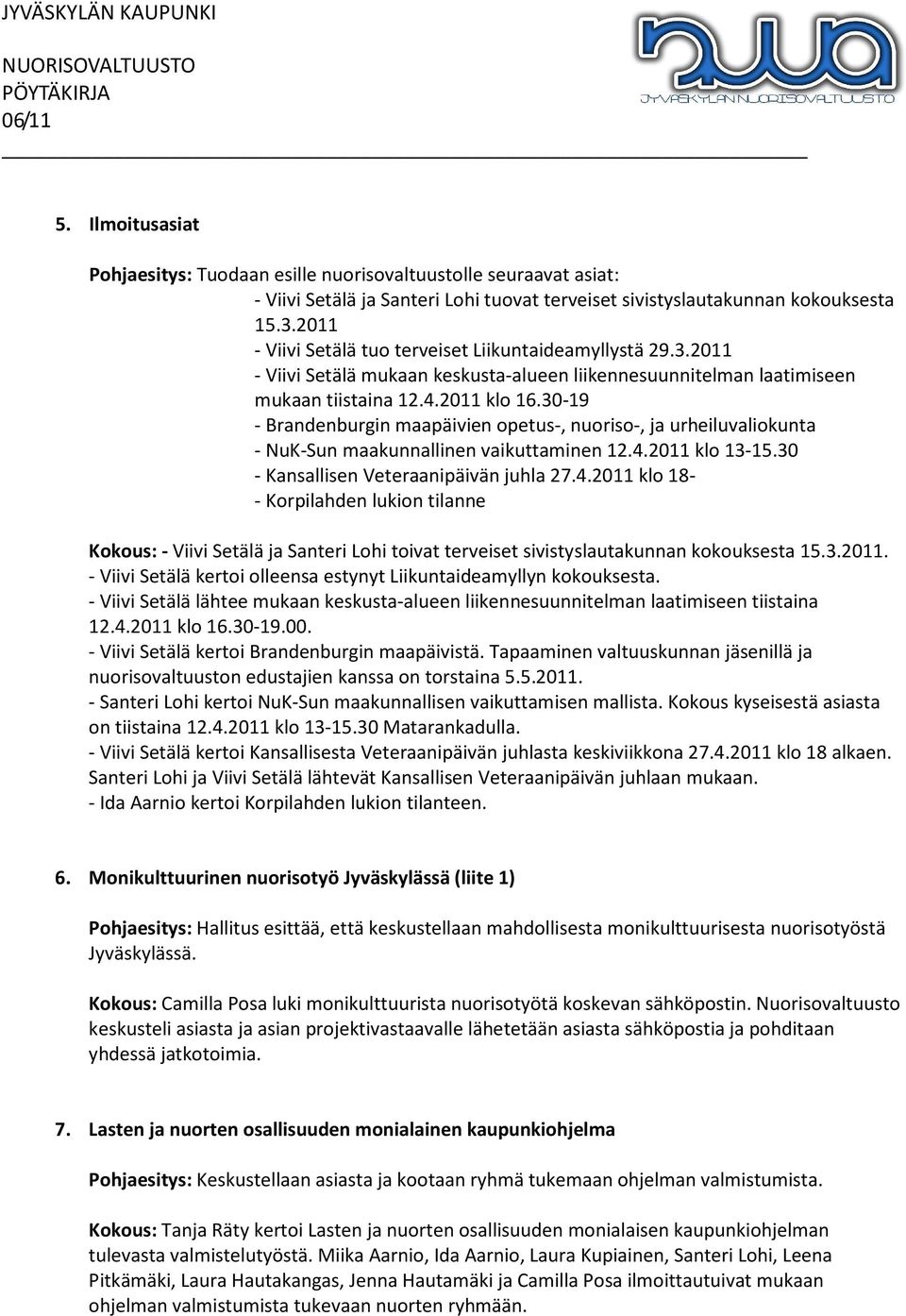 30-19 - Brandenburgin maapäivien opetus-, nuoriso-, ja urheiluvaliokunta - NuK-Sun maakunnallinen vaikuttaminen 12.4.