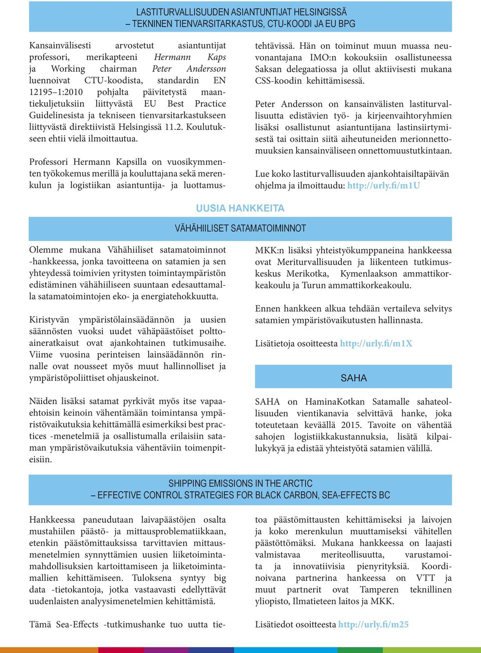 liittyvästä direktiivistä Helsingissä 11.2. Koulutukseen ehtii vielä ilmoittautua.