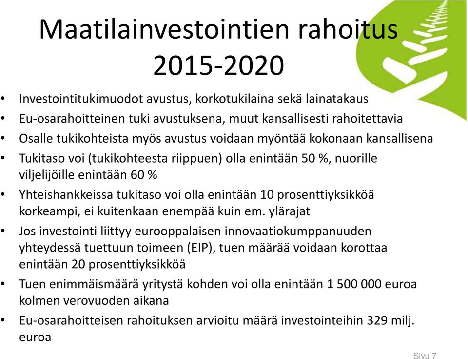 prosenttiyksikköä korkeampi, ei kuitenkaan enempää kuin em.