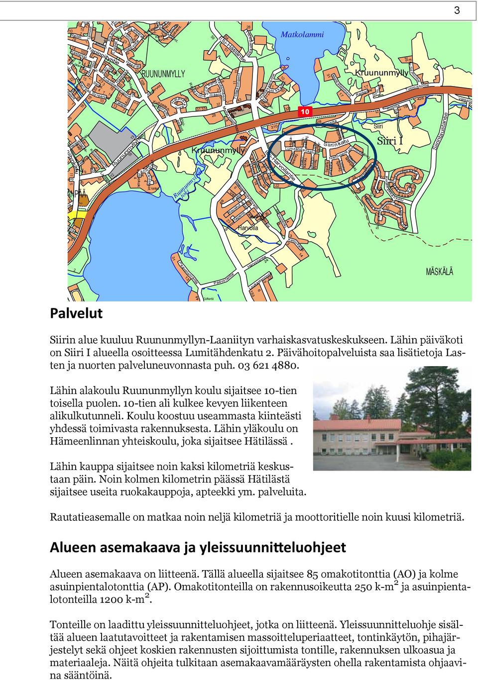 reenitie 0 Kuusistoportti Lisolankj. 0 0 0 Kidekj. Liuskekj. Kuusisenmutka Paimenpojant. Paatsamat. Popp elitie Tuomit. Hanhikkit. Katajat. Vaahterat. Haa p at. Kuusamakj. ie 0 K 0 Ruokok.