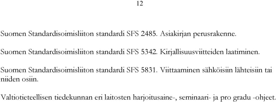 Suomen Standardisoimisliiton standardi SFS 5831.