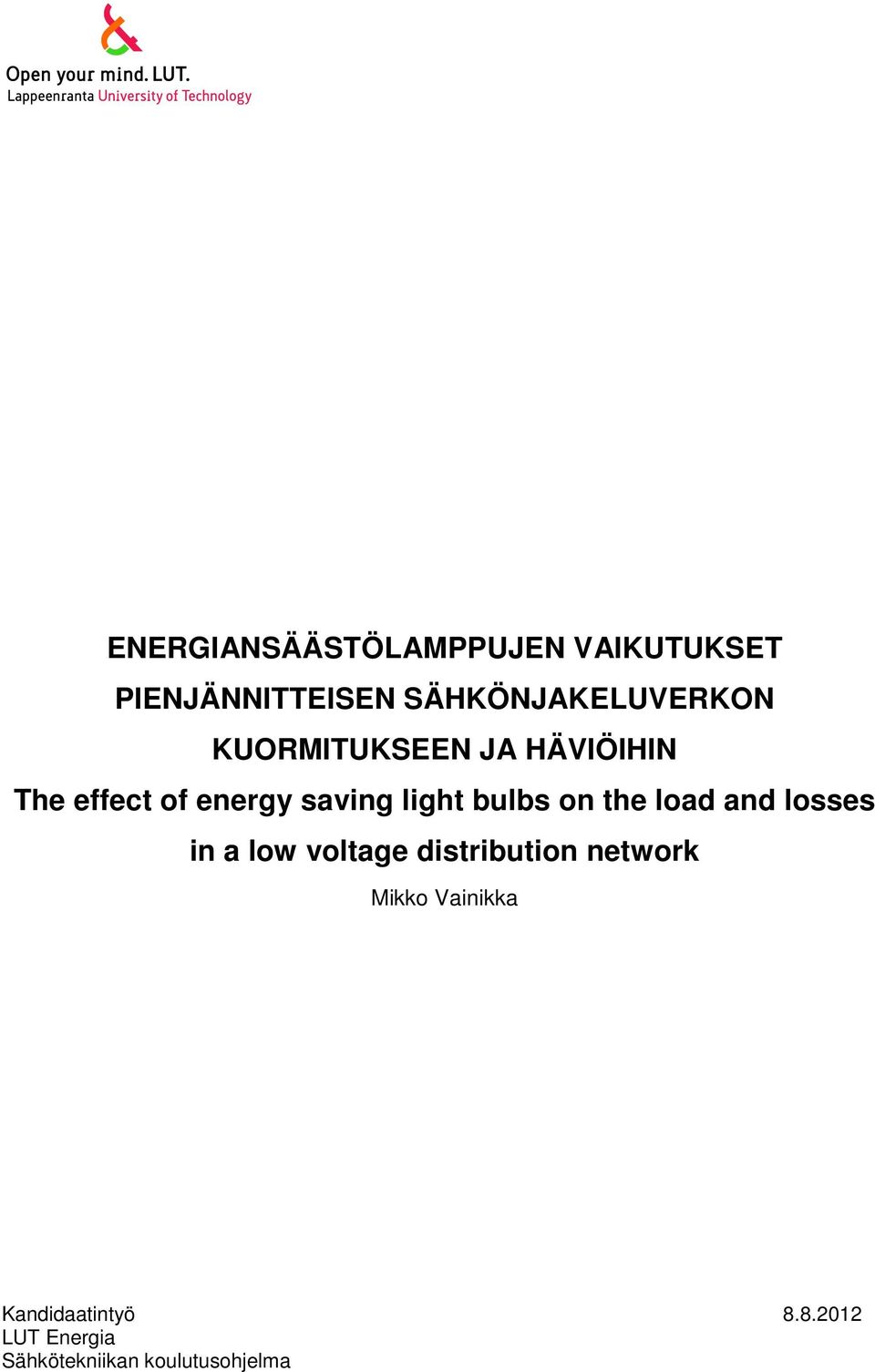 saving light bulbs on the load and losses in a low voltage