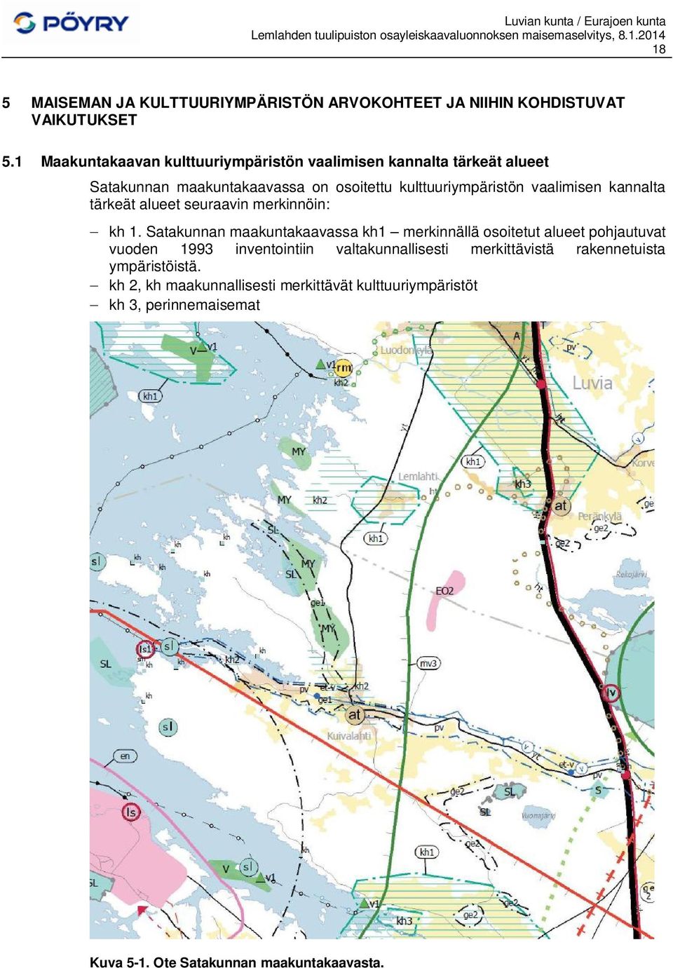 vaalimisen kannalta tärkeät alueet seuraavin merkinnöin: kh 1.