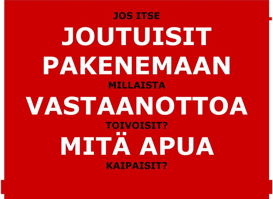 VASTAANOTTOA