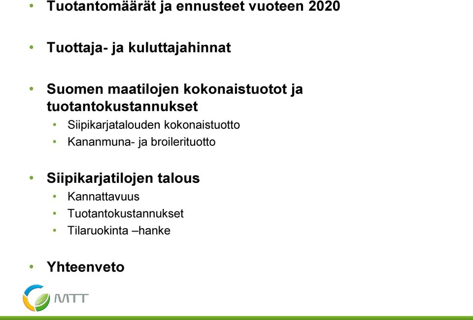 Siipikarjatalouden kokonaistuotto Kananmuna- ja broilerituotto