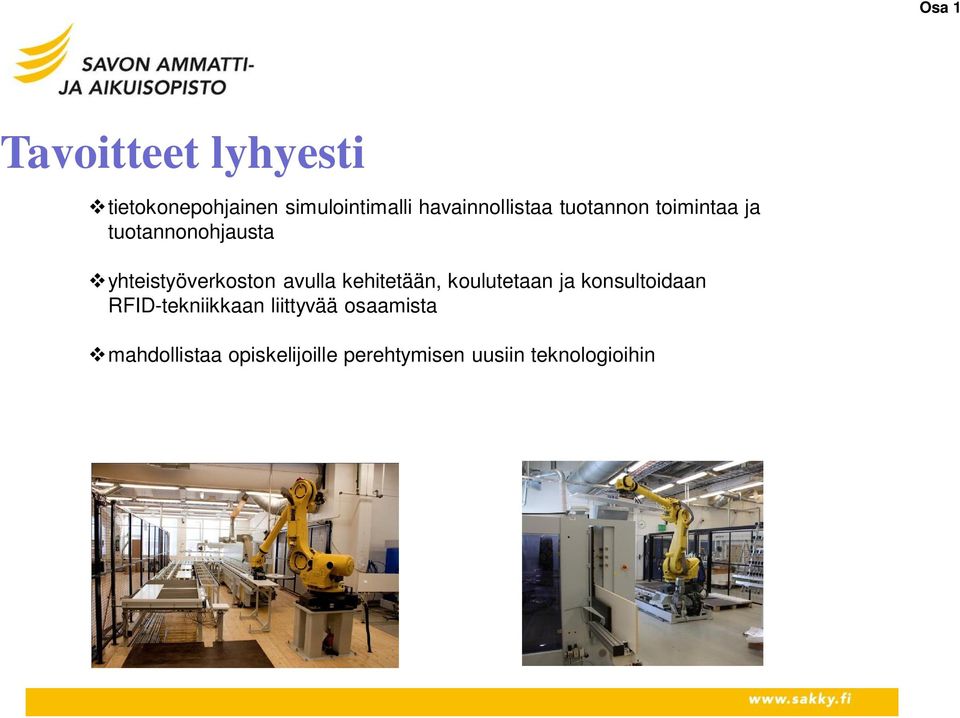 yhteistyöverkoston avulla kehitetään, koulutetaan ja konsultoidaan