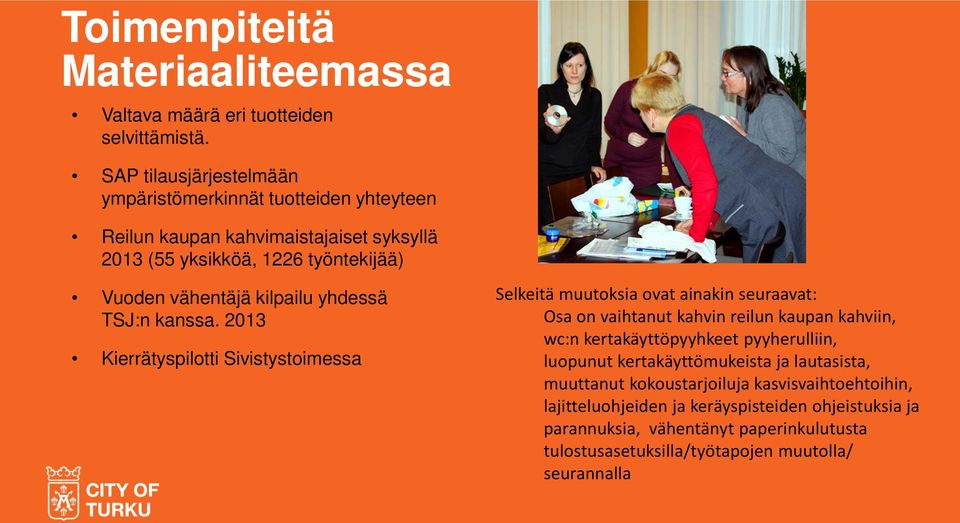 yhdessä TSJ:n kanssa.