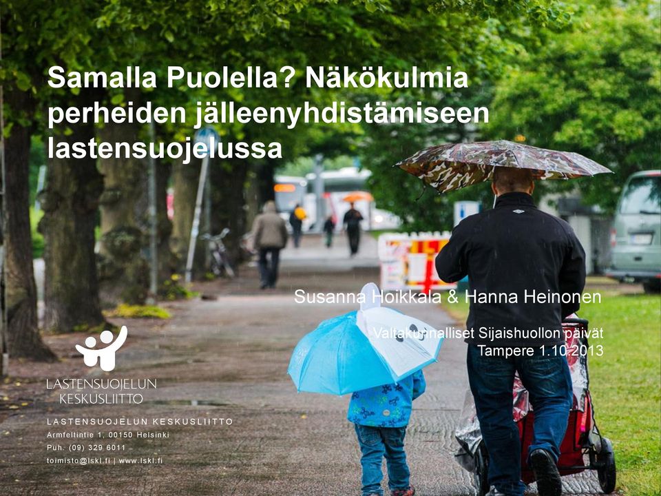 Hoikkala & Hanna Heinonen Valtakunnalliset Sijaishuollon päivät