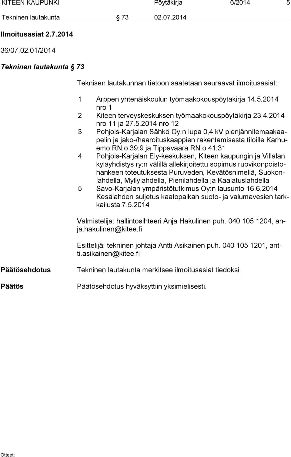 2014 nro 1 2 Kiteen terveyskeskuksen työmaakokouspöytäkirja 23.4.2014 nro 11 ja 27.5.