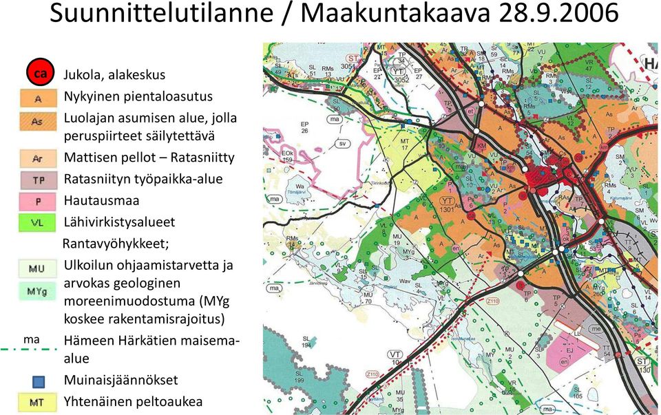 säilytettävä Mattisen pellot Ratasniitty Ratasniityn työpaikka-alue Hautausmaa Lähivirkistysalueet