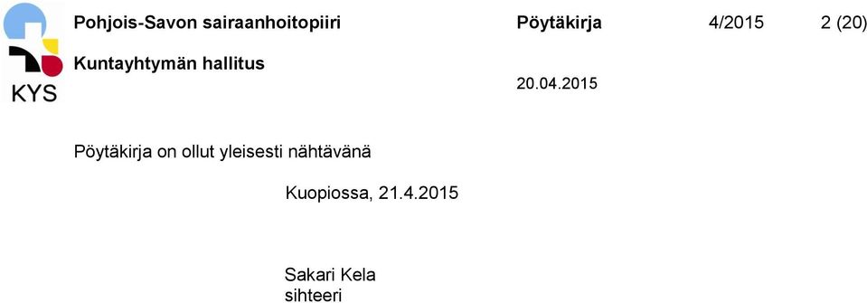 hallitus Pöytäkirja on ollut yleisesti