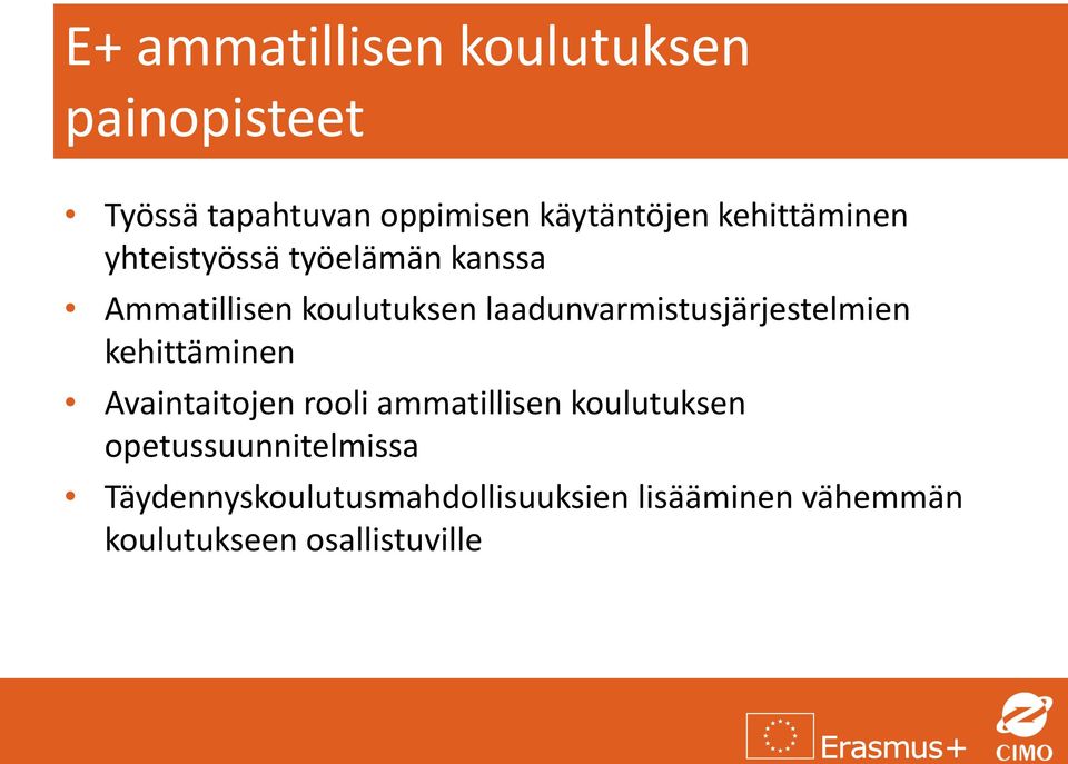 laadunvarmistusjärjestelmien kehittäminen Avaintaitojen rooli ammatillisen