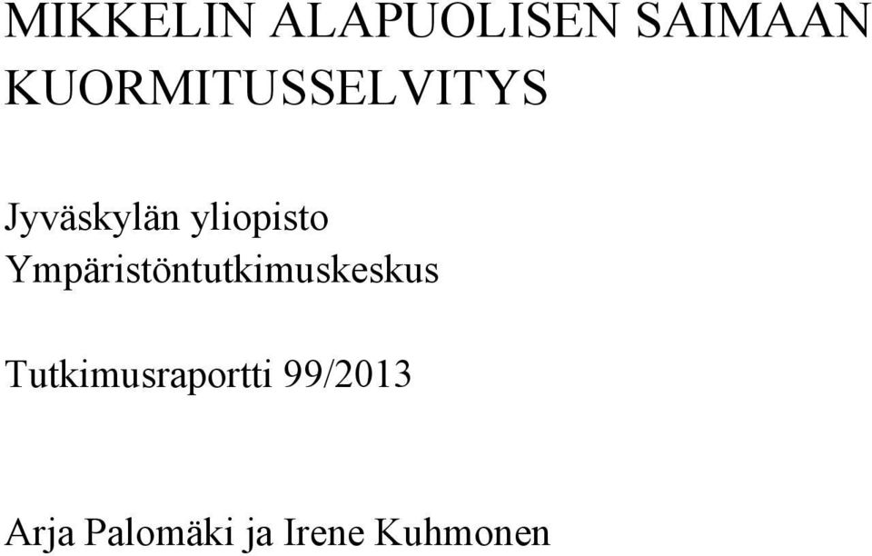 yliopisto Ympäristöntutkimuskeskus