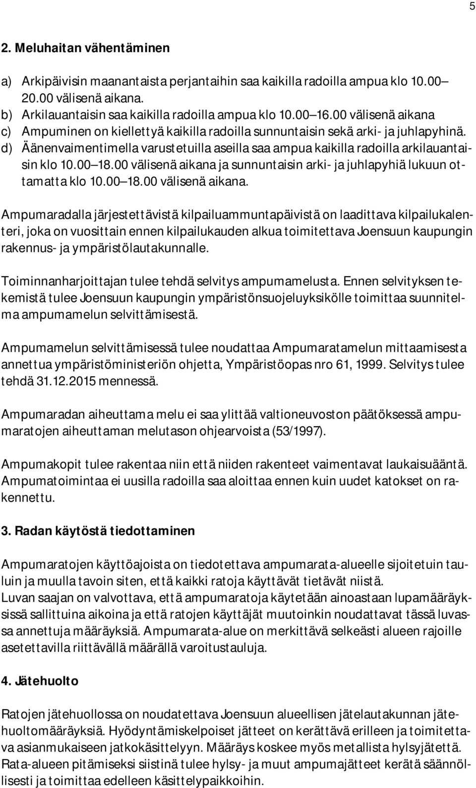 00 18.00 välisenä aikana 
