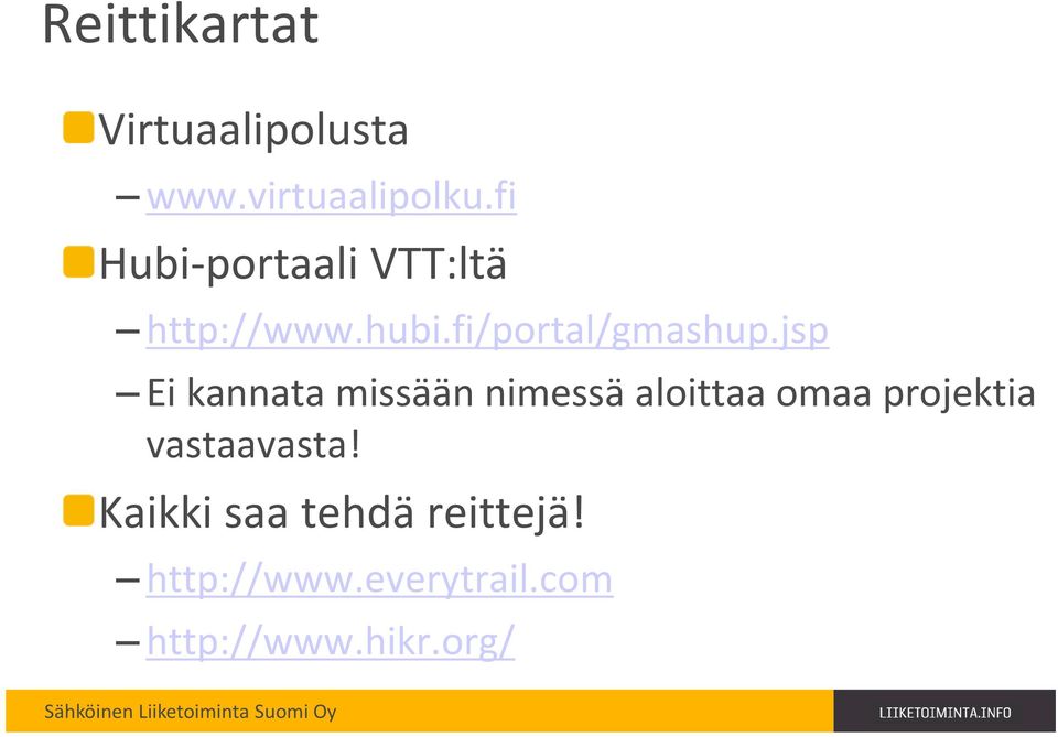 jsp Ei kannata missään nimessä aloittaa omaa projektia