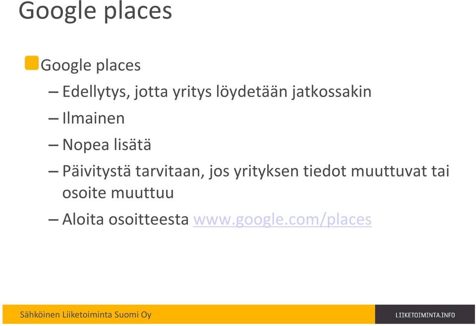Päivitystä tarvitaan, jos yrityksen tiedot