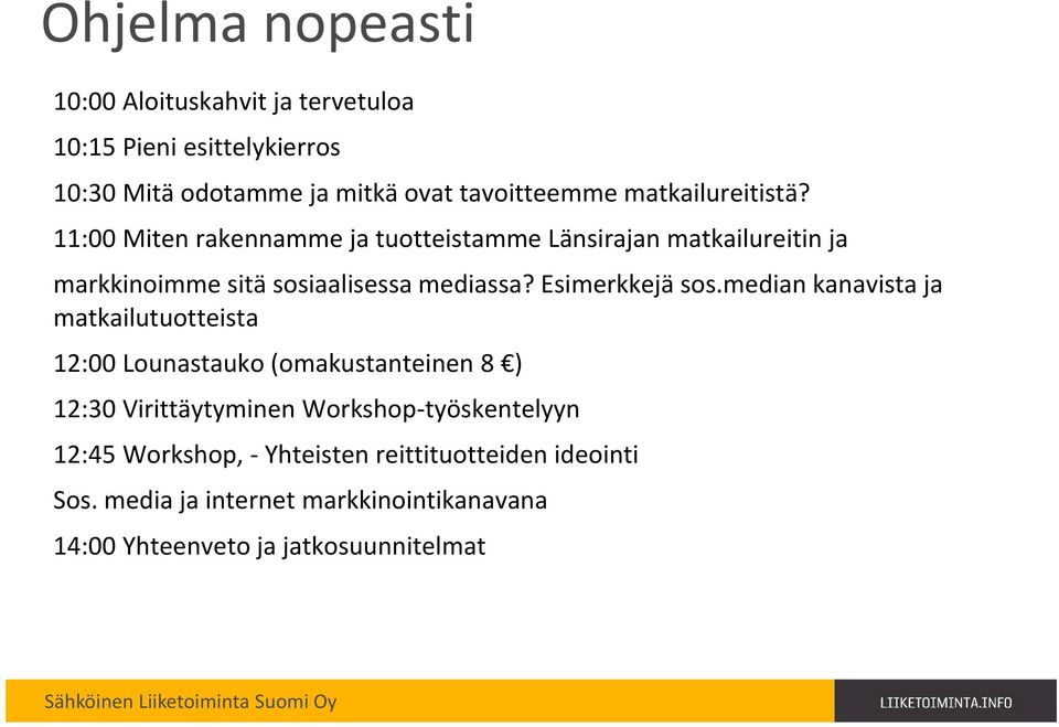Esimerkkejä sos.