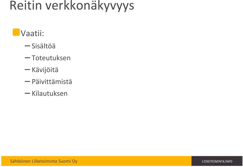 Toteutuksen Kävijöitä