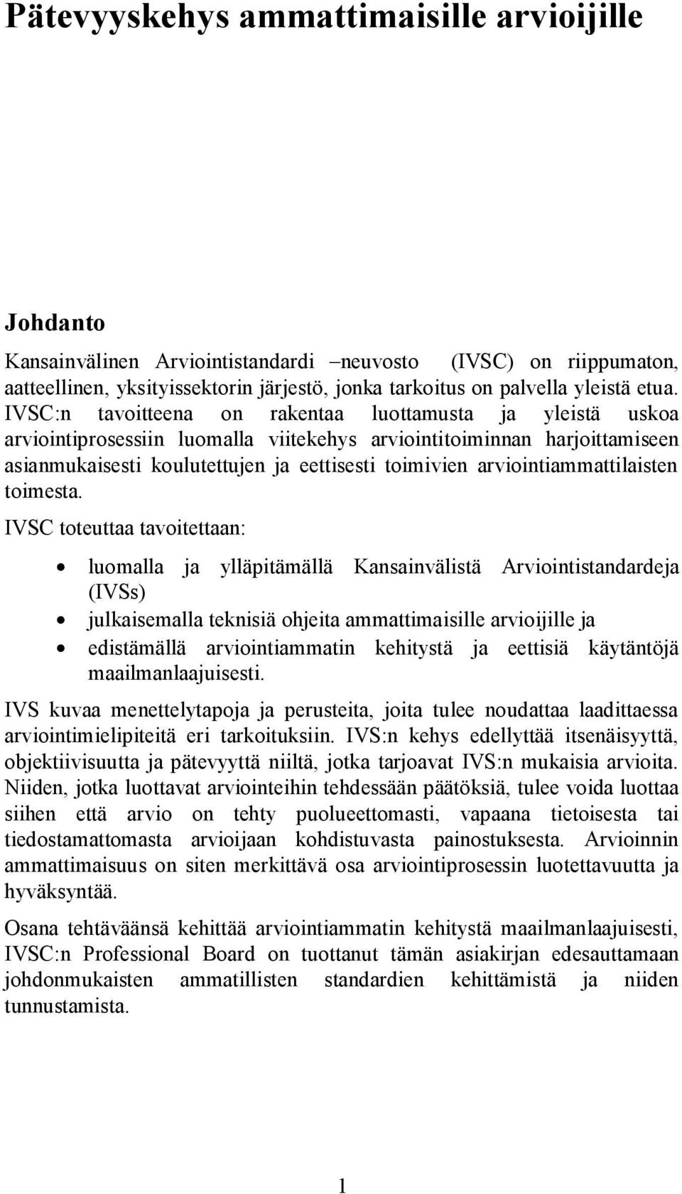 arviointiammattilaisten toimesta.