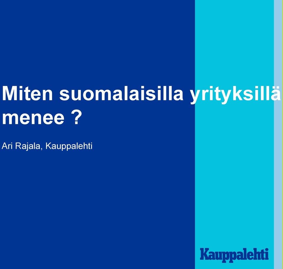 yrityksillä