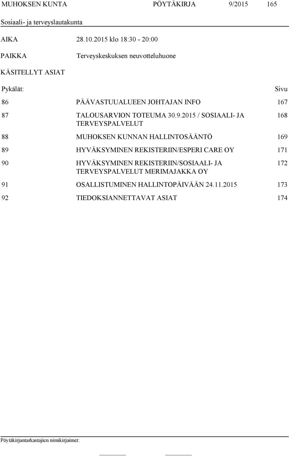 87 TALOUSARVION TOTEUMA 30.9.