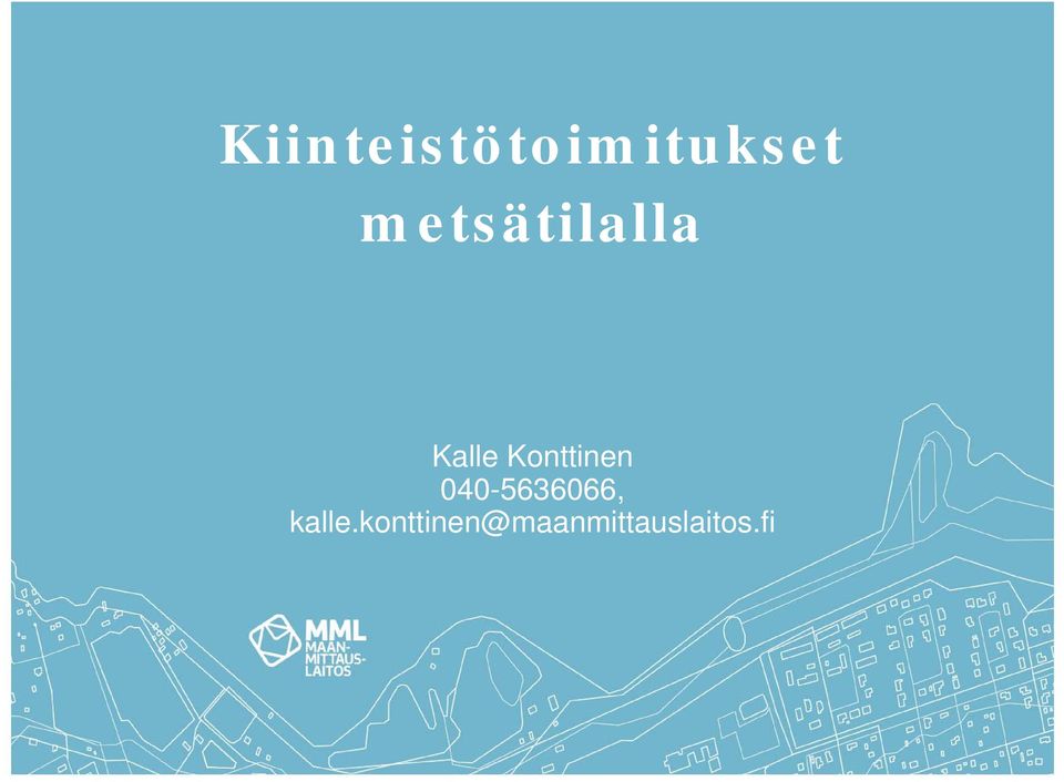 Konttinen 040-5636066,