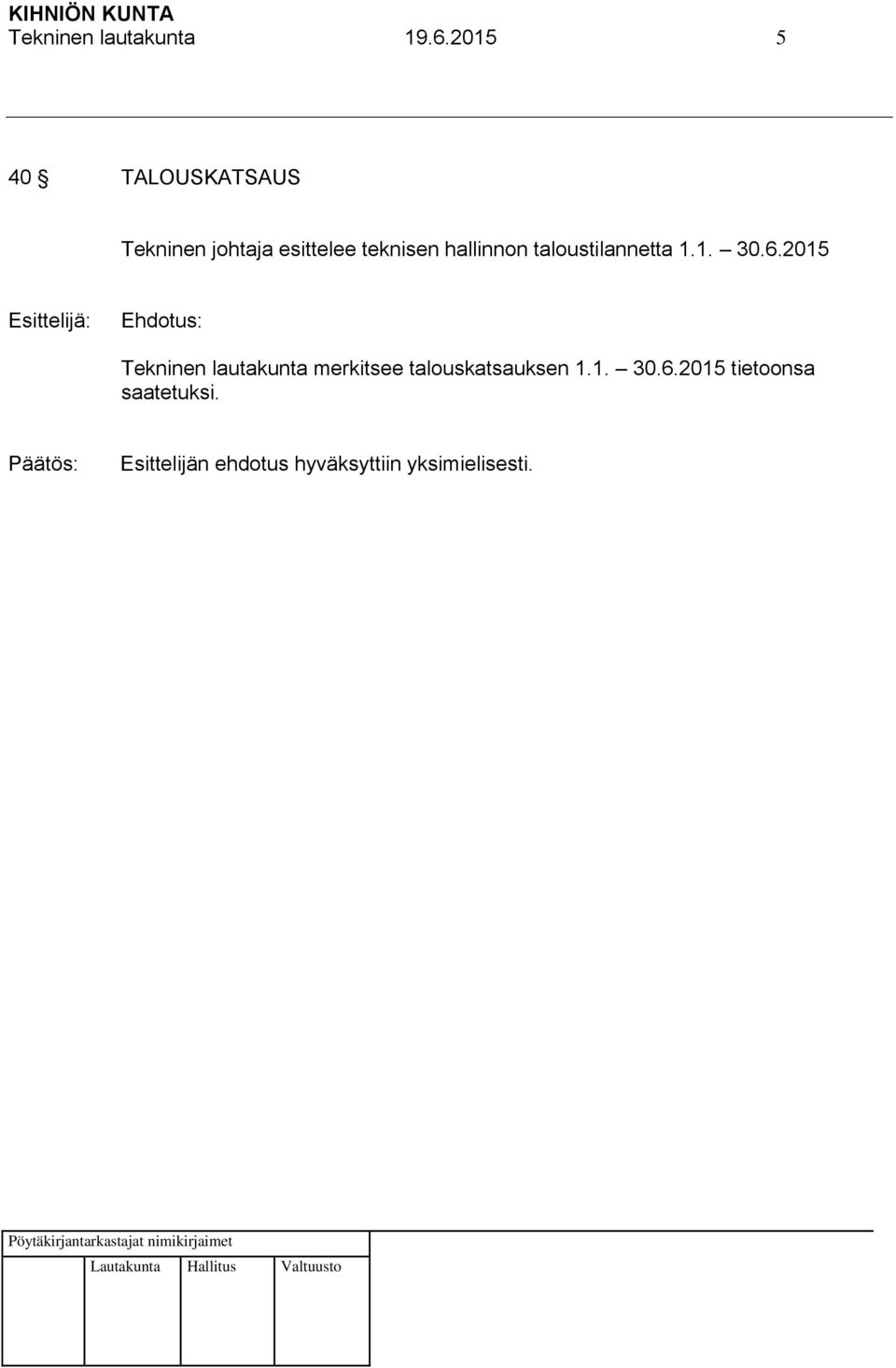 taloustilannetta 1.1. 30.6.