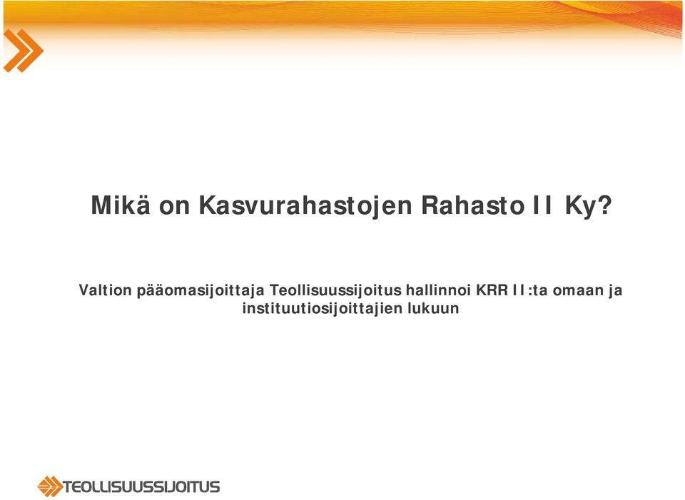 Teollisuussijoitus hallinnoi KRR