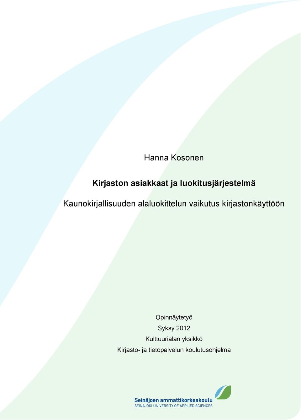 alaluokittelun vaikutus kirjastonkäyttöön